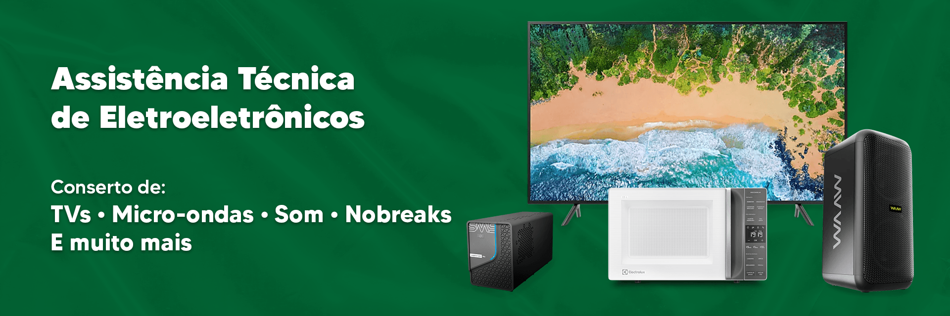 Assistência técnica de eletroeletrônicos